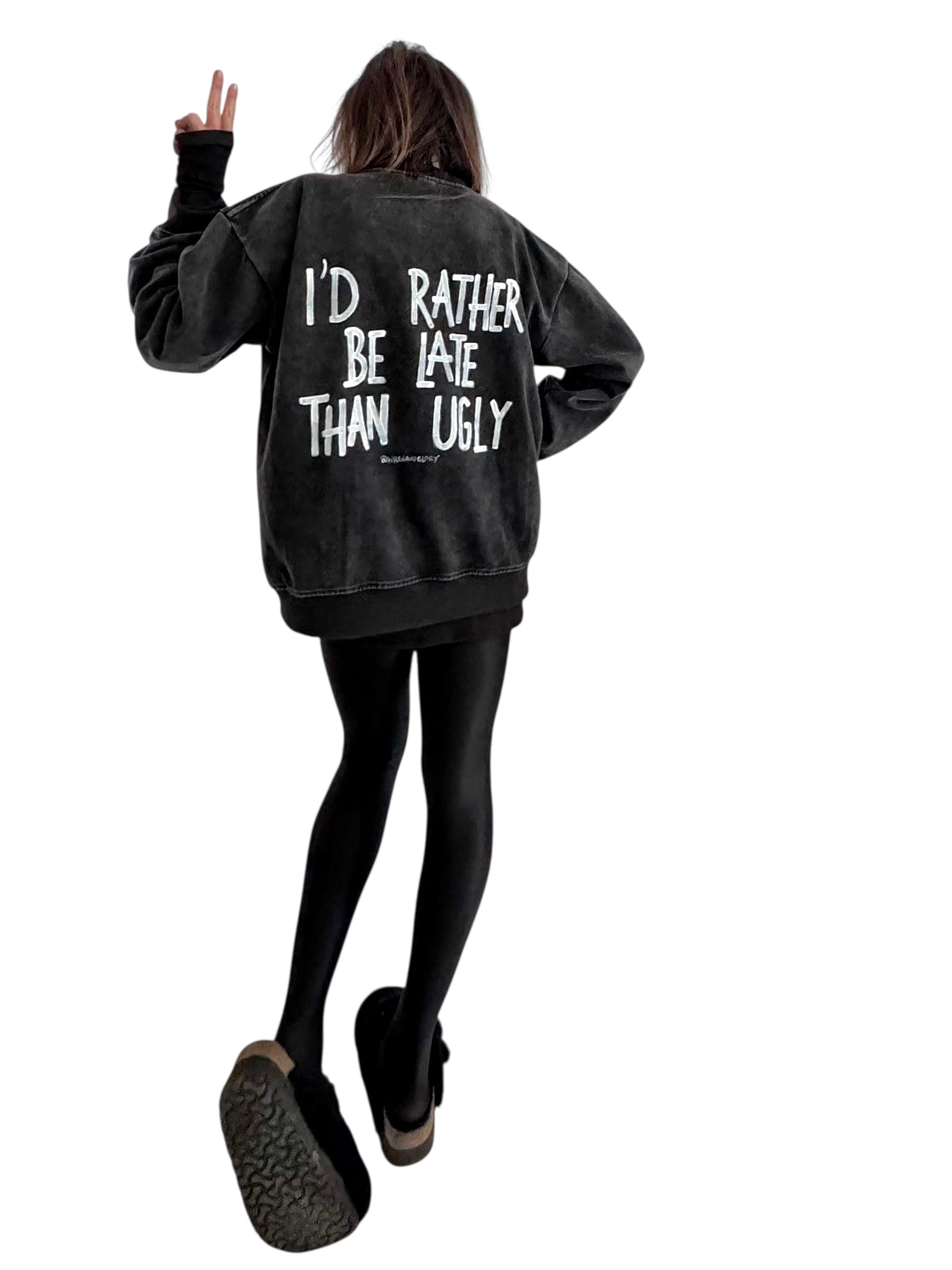 'Better Late Than...' Painted Crewneck