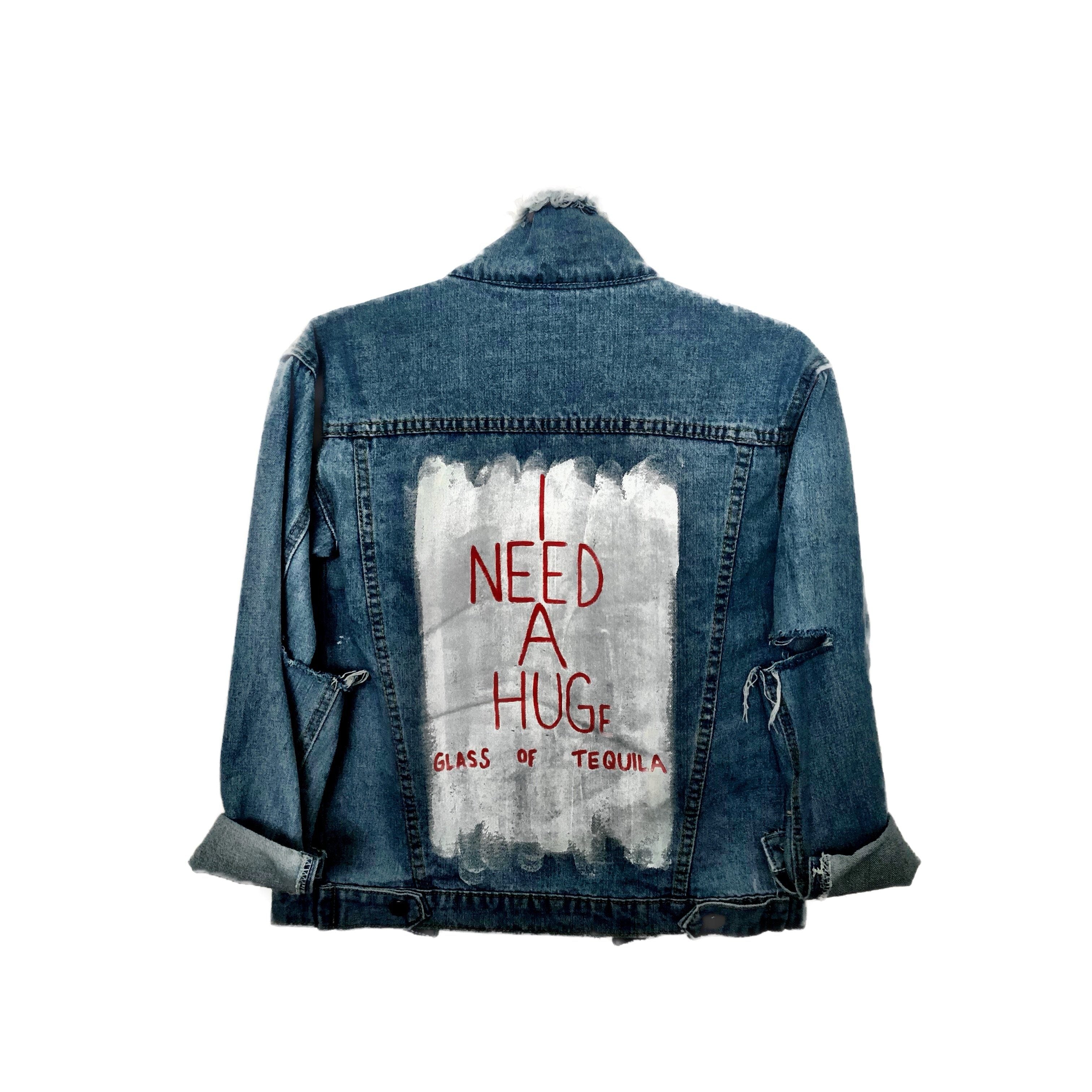 Medium blue denim wash. White base on back, with 'I NEED A HUGe glass of tequila' on the back Signed @wrenandglory.