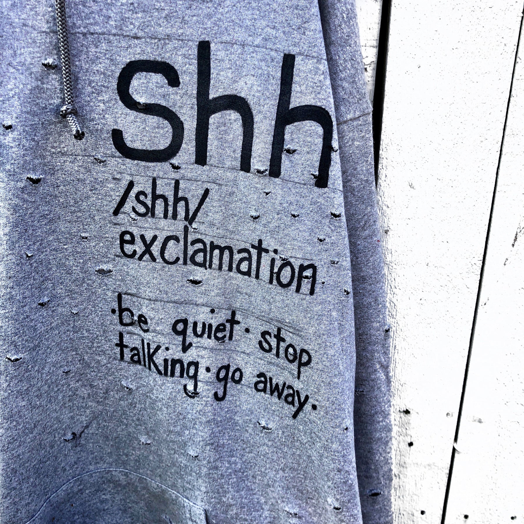 'SHH' PAINTED HOODIE