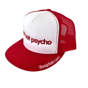 'Not Psycho' Trucker Hat
