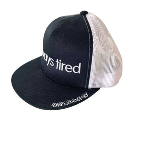 'Tired' Trucker Hat