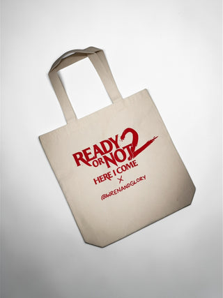 Ready or Not x W+G Tote Bag