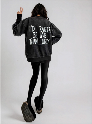 'Better Late Than...' Painted Crewneck