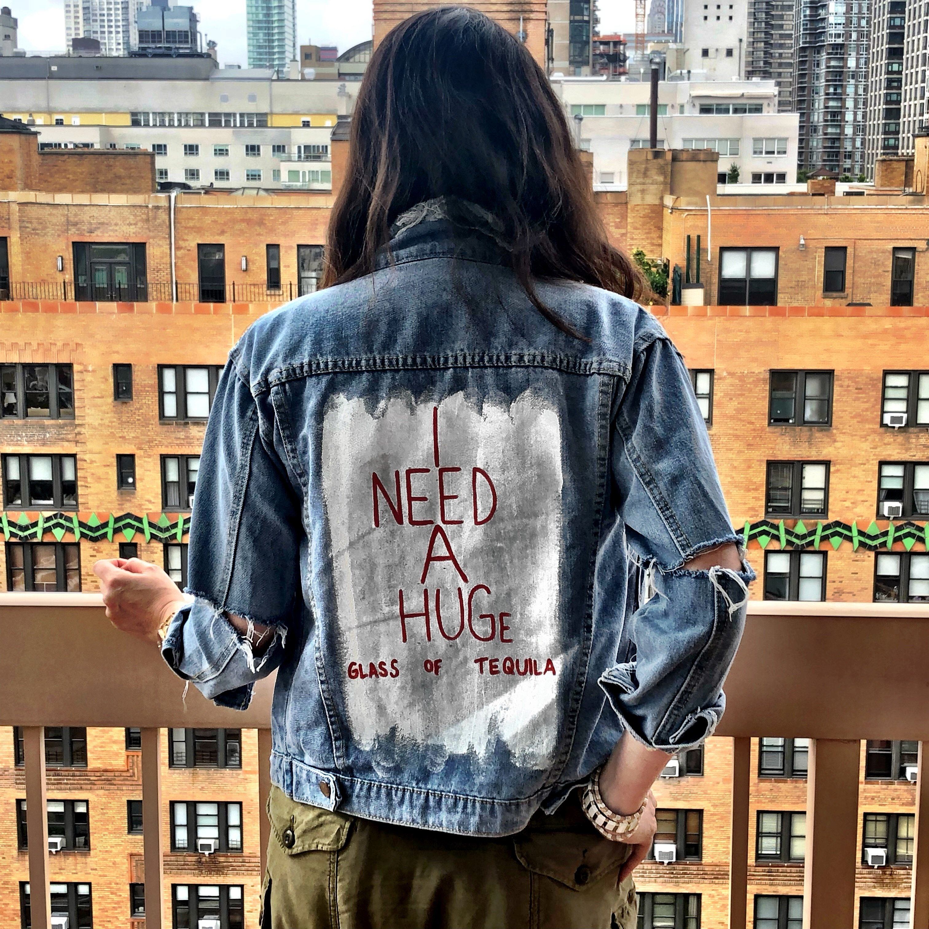 Medium blue denim wash. White base on back, with 'I NEED A HUGe glass of tequila' on the back Signed @wrenandglory.