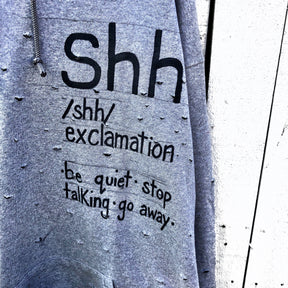 'SHH' PAINTED HOODIE