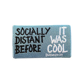 'SOCIALLY DISTANCED' EMBROIDERED PATCH