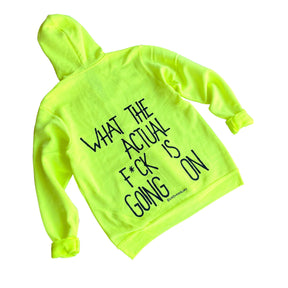 'WAIT WHAT' PAINTED ZIP UP HOODIE