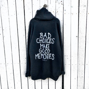The perfect oversized, black hoodie. BAD CHOICES MAKE GOOD MEMORIES painted in back in white. Signed @wrenandglory.